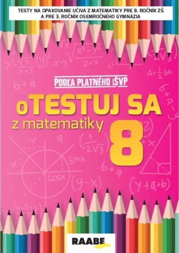 Silvia Bodláková - oTESTUJ SA z matematiky 8 PZ