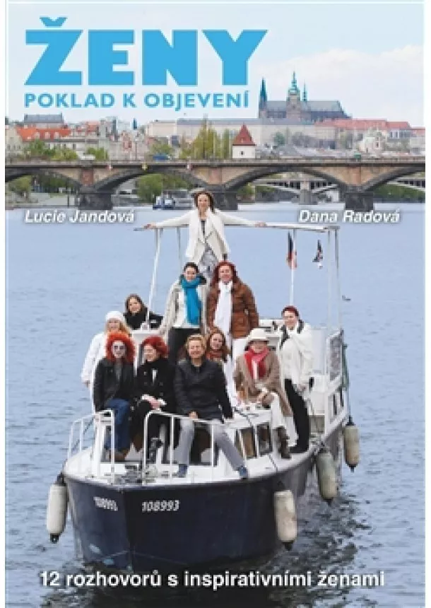Lucie Jandová, Dana Radová - Ženy, poklad k objevení - 12 rozhovorů s inspirativními ženami