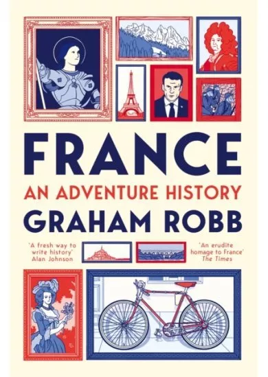 France: An Adventure History
