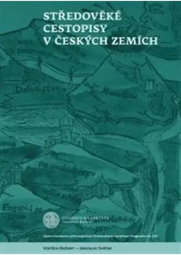 Vojtěch Bažant, Jaroslav Svátek - Středověké cestopisy v Českých zemích