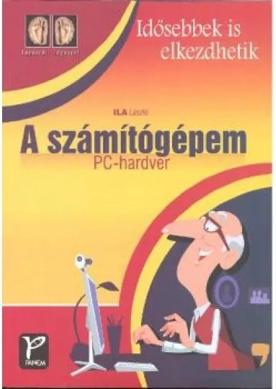A SZÁMÍTÓGÉPEM - PC-HARDVER