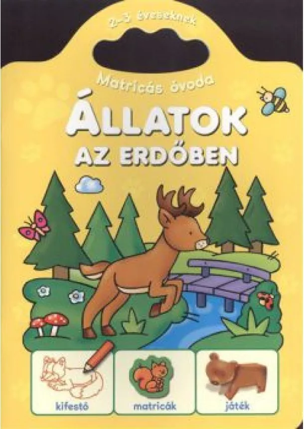 Agnieszka Bator - Állatok az erdőben /Matricás óvoda 2-3 éveseknek