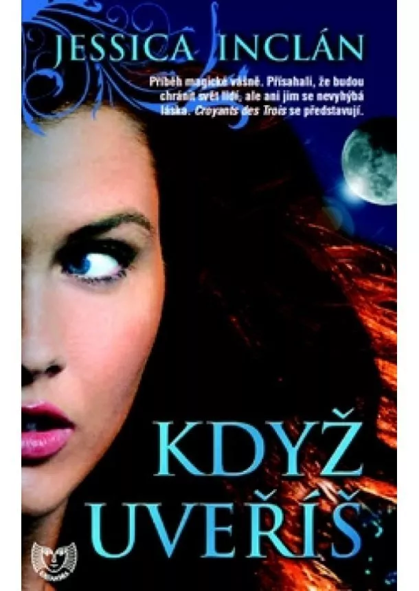 Jesicca Inclán - Když uvěříš - 2. vydání (Edice KASSANDRA)