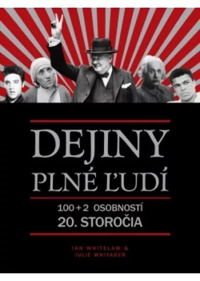 Dejiny plné ľudí - 100+2 osobností 20.storočia