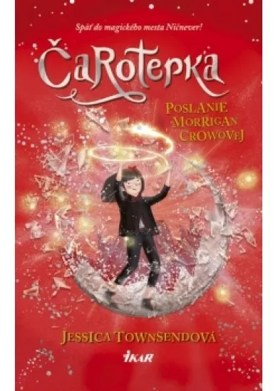 Čarotepka - Poslanie Morrigan Crowovej