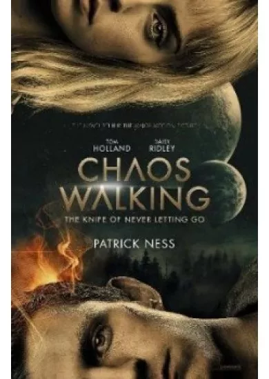 Chaos Walking : Book 1 The Knife of Never Letting Go