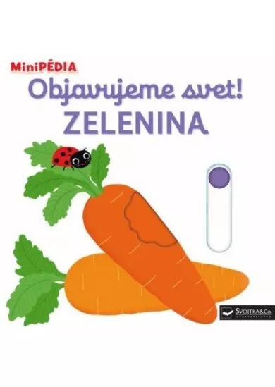 MiniPÉDIA Objavujeme svet! Zelenina