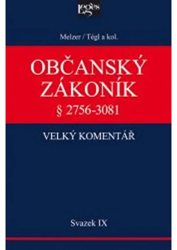 Občanský zákoník IX. svazek, § 2894-3081 Závazky z deliktů a z jiných právních důvodů