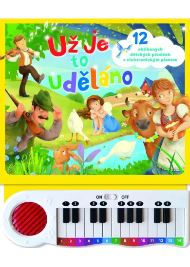 Už je to uděláno - 12 oblíbených dětských písniček s elektronickým pianem