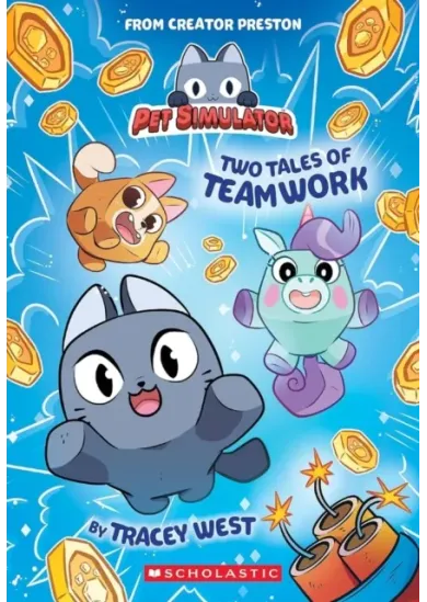 Pet Simulator: Two Tales of Teamwork (Pet Simulator Illustrated Novel 1)