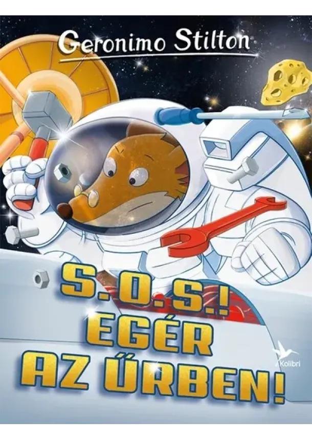 Geronimo Stilton - S. O. S.! Egér az űrben! - Mulatságos történetek (2. kiadás)