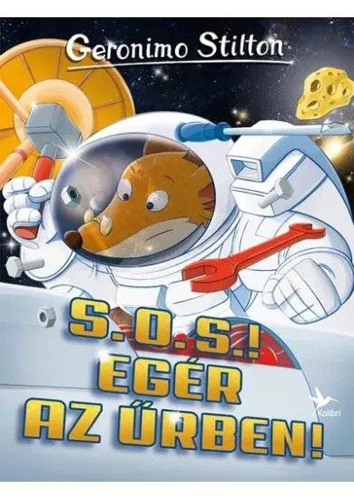 S. O. S.! Egér az űrben! - Mulatságos történetek (2. kiadás)