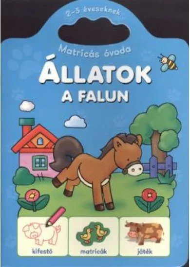 Állatok a falun /Matricás óvoda 2-3 éveseknek
