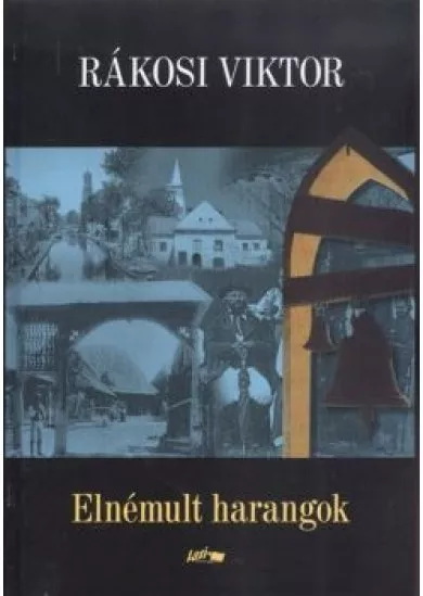 Elnémult harangok