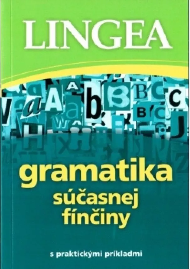 autor neuvedený - Gramatika súčasnej fínčiny s praktickými príkladmi