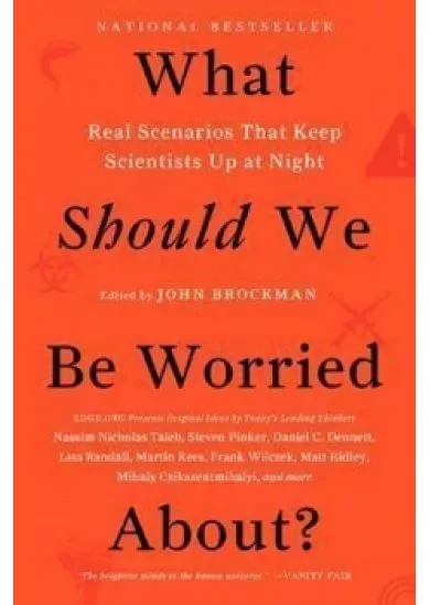 What Should We be Worried About?