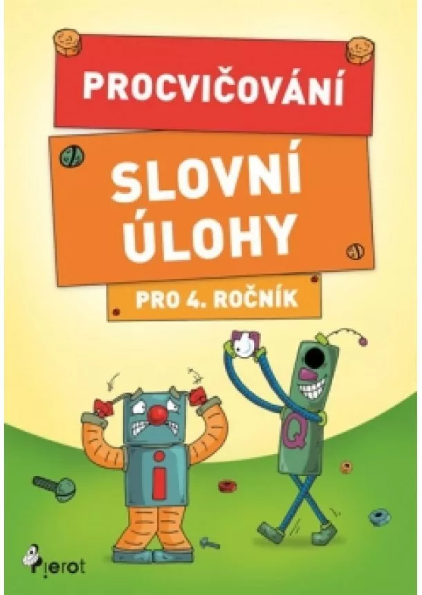 Šulc Petr - Procvičování - Slovní úlohy pro 4. ročník
