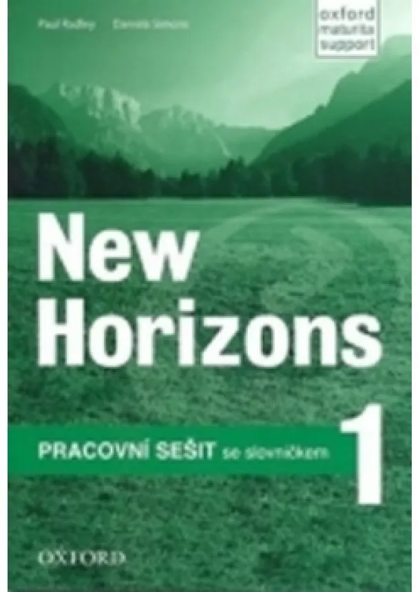 Paul Radley - New Horizons 1 Pracovní sešit - Oxford maturita support