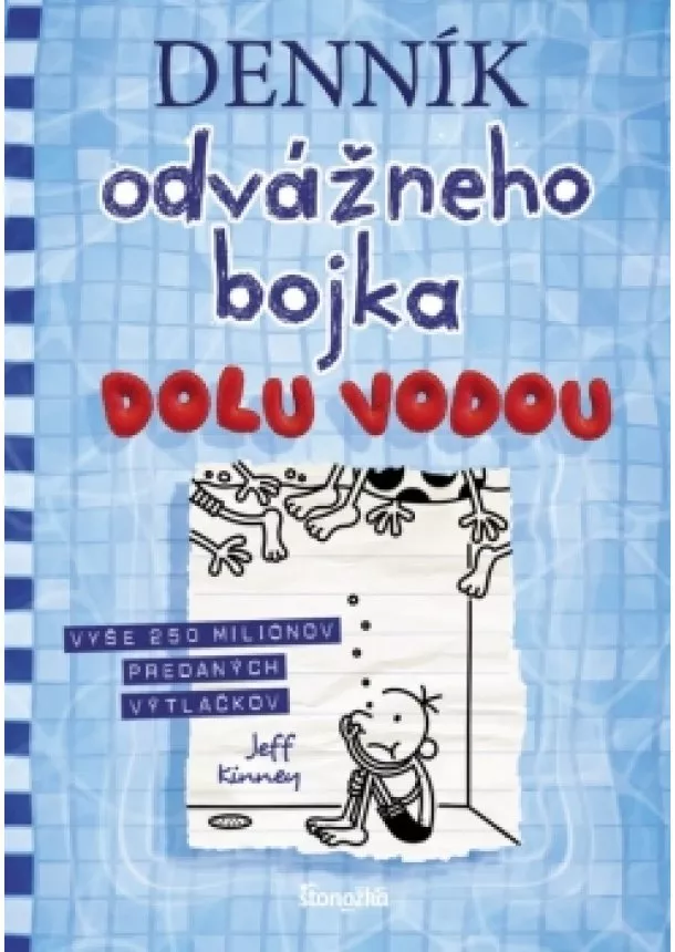 Jeff Kinney - Denník odvážneho bojka 15: Dolu vodou