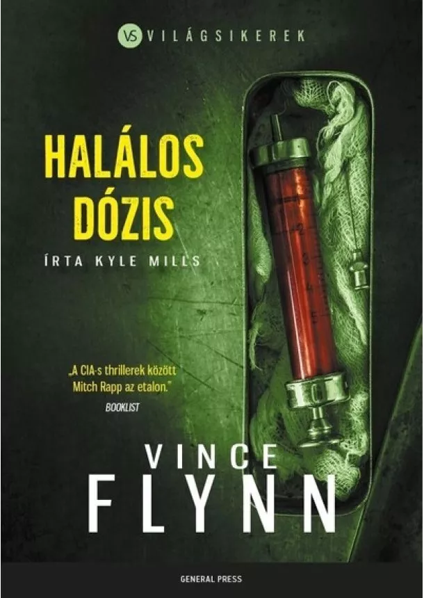 Vince Flynn - Halálos dózis - Világsikerek