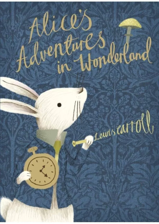Lewis Carroll - Alices Adventures in Wonderland: V & A Collectors Edition