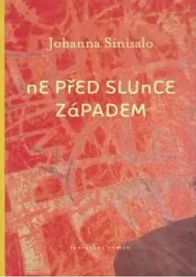 Ne před slunce západem