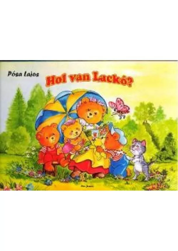 PÓSE LAJOS - HOL VAN LACKÓ?
