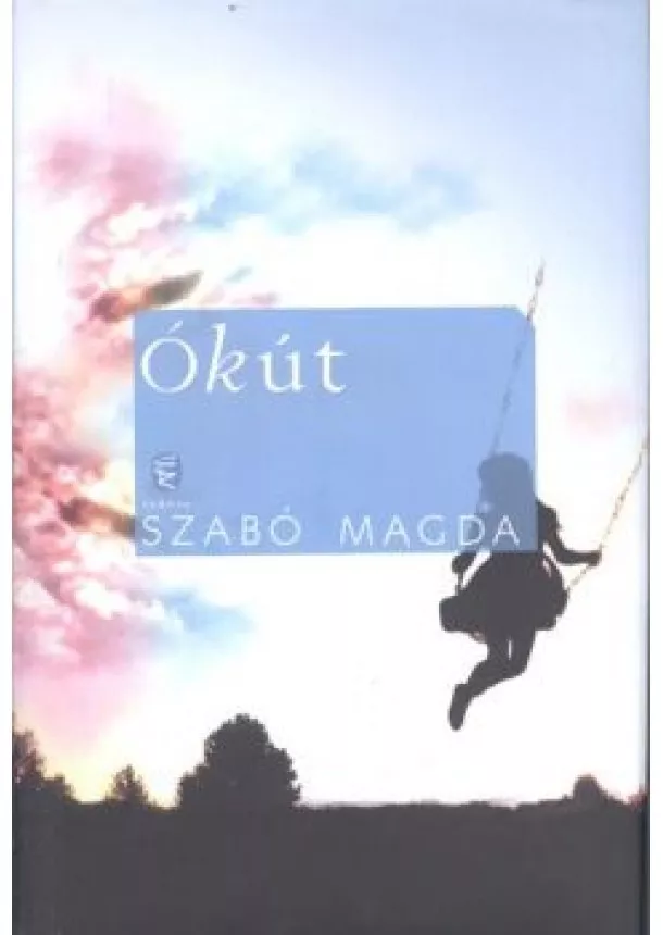 SZABÓ MAGDA - ÓKÚT