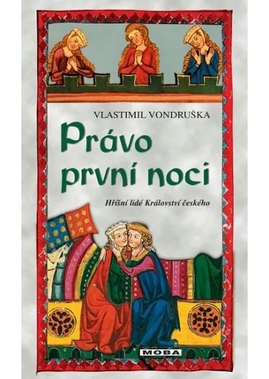 Právo první noci - Hříšní lidé Království českého