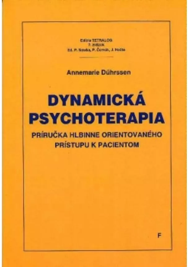 Annemarie Duhrssen - Dynamická psychoterapie - príručka hlbinne orientovaného prístupu k pacientom