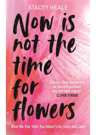 Now is Not the Time for Flowers