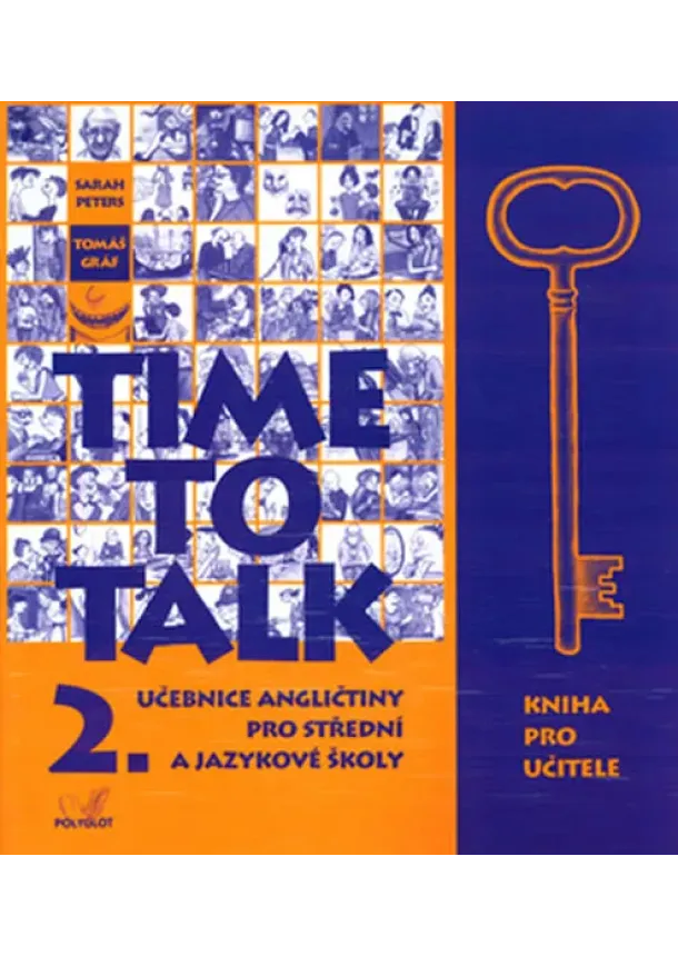Sarah Peters, Tomáš Gráf  - Time to Talk 2. - Kniha pro učitele - Učebnice angličtiny pro střední a jazykové školy