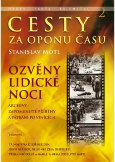 Cesty za oponu času 2 - Ozvěny lidické noci