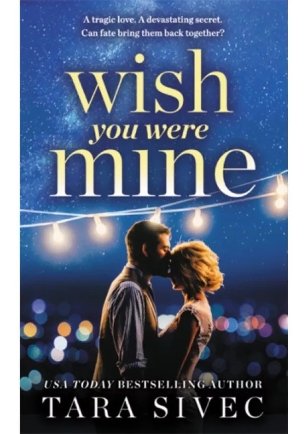 Tara Sivec - Wish You Were Mine