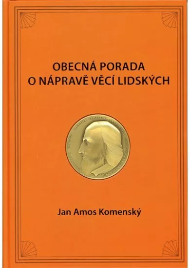 Obecná porada o nápravě věcí lidských, výbor z díla