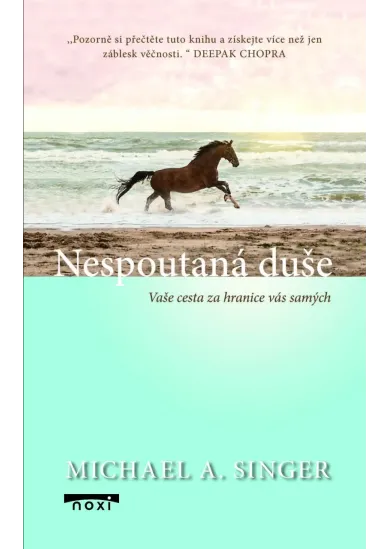 Nespoutaná duše - Vaše cesta za hranice