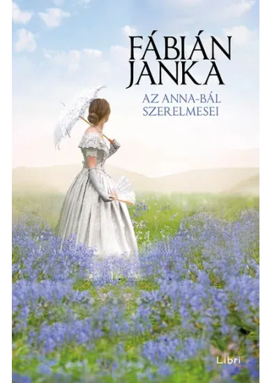 Az Anna-bál szerelmesei (4. kiadás)