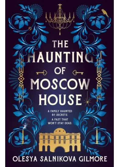 The Haunting of Moscow House