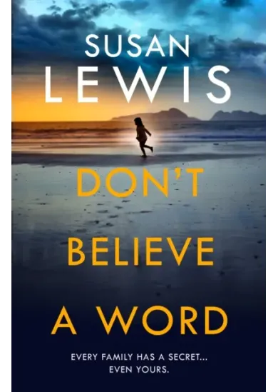 Don’t Believe A Word