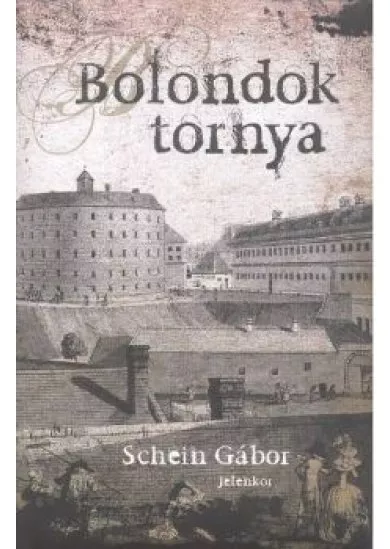 BOLONDOK TORNYA