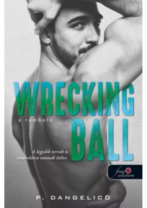 P. Dangelico - Wrecking Ball - A romboló - Szeretni nehéz 1.