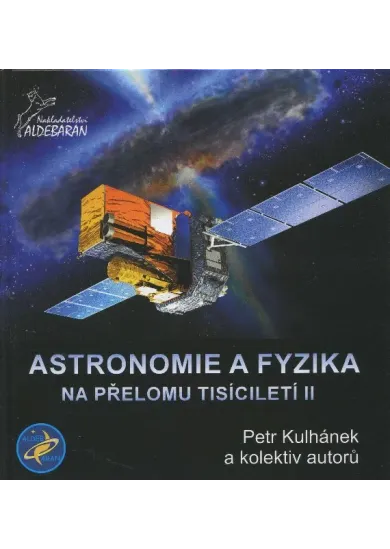 Astronomie a fyzika na přelomu tisíciletí II