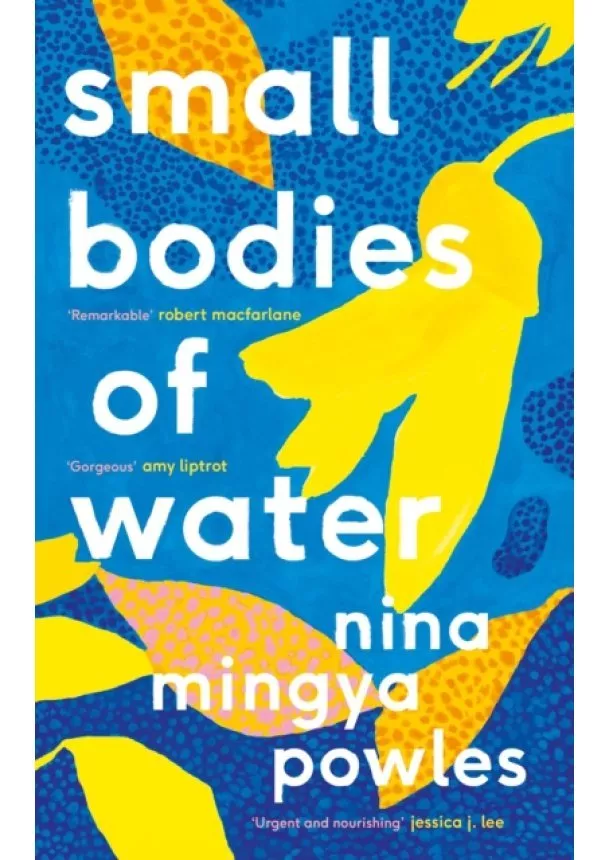 Nina Mingya Powles - Small Bodies of Water
