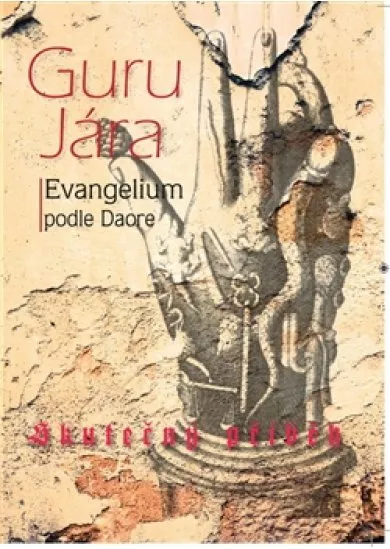Guru Jára - Evangelium podle Daore