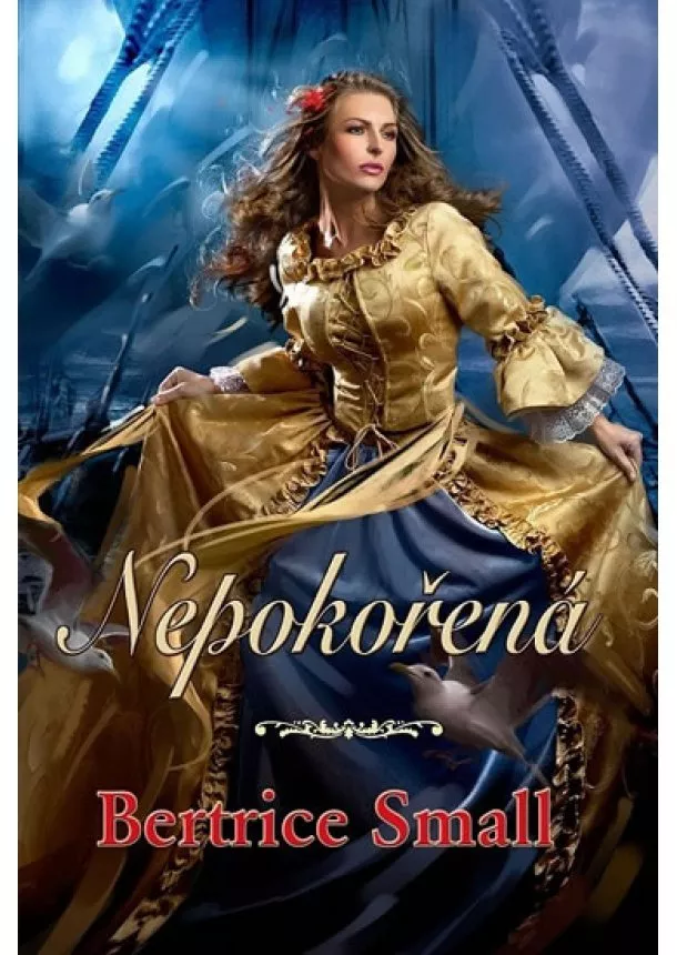 Bertrice Smallová  - Nepokořená  - 2. vydání