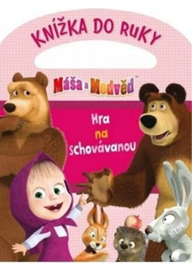 Máša a medvěd Knížka do ruky, Hra na schovávanou