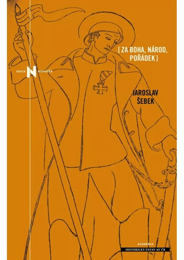 Jaroslav Šebek - Za Boha, národ, pořádek