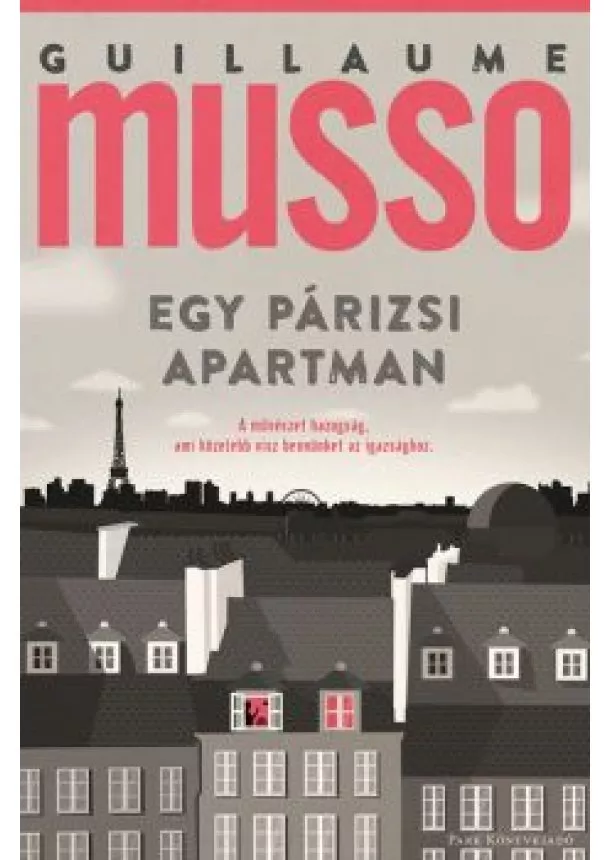 Guillaume Musso - Egy párizsi apartman