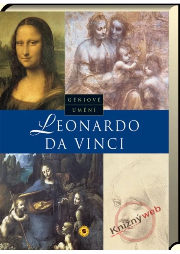Kolektív autorov - Leonardo Da Vinci - Géniové umění