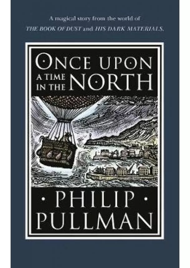 Philip Pullman - Once Upon a Time in the North